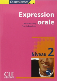 Паперова книга «Competences Oral Expression.  Level 2 (+CD)», автор Мішель Барфеті - фото №1 - мініатюра