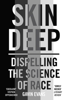 Паперова «Skin Deep. Dispelling the Science of Race», автора Гевін Еванс– фото №1