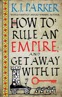 Бумажная книга «How To Rule An Empire and Get Away With It. The Siege. Book 2», автор К. Дж. Паркер - фото №1 - миниатюра