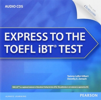 Бумажная книга «Express to the TOEFL iBT Test Complete Audio CDs», авторов Дороти Земач, Тэмми ЛеРой Гилберт - фото №1 - миниатюра