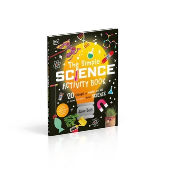 Бумажная книга «The Simple Science Activity Book. 20 Things to Make and Do at Home to Learn About Science», автор Джейн Булл - фото №3 - миниатюра