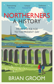 Бумажная книга «Northerners. A History, from the Ice Age to the Present Day», автор Браян Грум - фото №1 - миниатюра