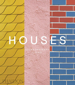 Бумажная книга «Houses. Extraordinary Living» - фото №1 - миниатюра