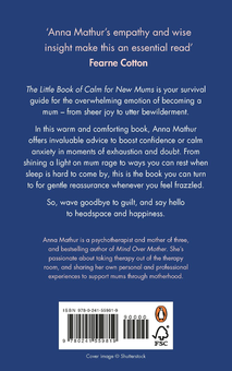 Paper book «The Little Book of Calm for New Mums. Grounding words for the highs, the lows and the moments in between», author Anna Mathur - фото №2 - миниатюра