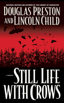 Бумажная книга «Still Life with Crows. Book 4», авторов Дуглас Престон, Линкольн Чайлд - фото №1 - миниатюра