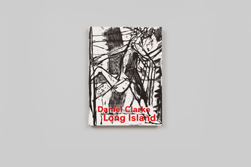 Паперова книга «Daniel Clarke. Long Island. Works on Paper», автор Деніел Кларк - фото №4 - мініатюра