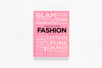 Бумажная книга «100 Ideas that Changed Fashion», автор Гарриет Уорсли - фото №3 - миниатюра