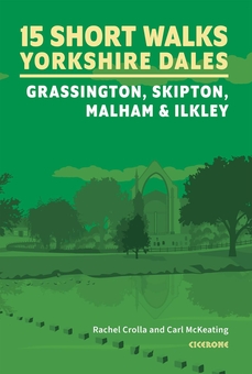 Паперова книга «15 Short Walks in the Yorkshire Dales - Grassington, Skipton, Malham and Ilkley», авторів Карл Маккітінг, Рейчел Кролла - фото №1 - мініатюра