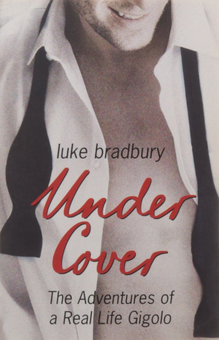 Бумажная книга «Undercover. The Adventures of a Real Life Gigolo», автор Люк Бредбери - фото №1 - миниатюра
