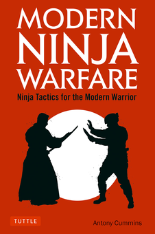 Паперова книга «Modern Ninja Warfare. Ninja Tactics for the Modern Warrior», автор Ентоні Каммінс - фото №1 - мініатюра