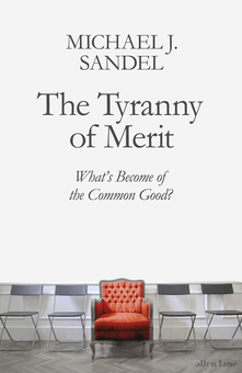 Бумажная книга «The Tyranny of Merit. What’s Become of the Common Good?», автор Майкл Сэндел - фото №1 - миниатюра