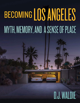 Паперова книга «Becoming Los Angeles», автор Д. Дж. Волді - фото №2 - мініатюра