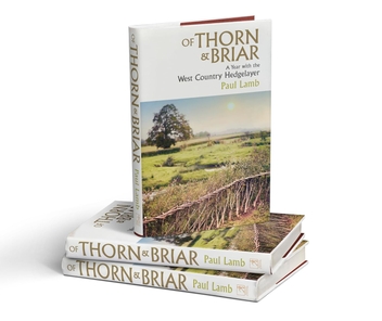 Паперова книга «Of Thorn & Briar: A Year with the West Country Hedgelayer», автор Пол Ламб - фото №2 - мініатюра