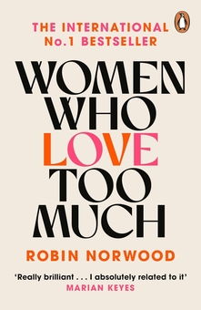 Бумажная книга «Women Who Love Too Much», автор Робин Норвуд - фото №1 - миниатюра