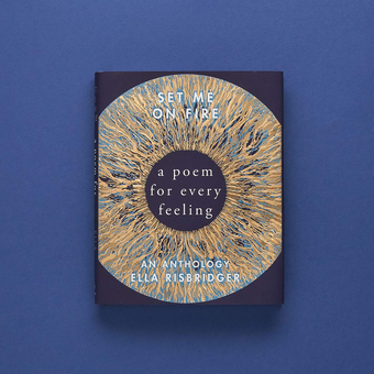 Бумажная книга «Set Me On Fire. A Poem For Every Feeling», автор Элла Рисбриджер - фото №2 - миниатюра