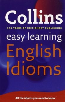 Бумажная книга «Collins Easy Learning English Idioms» - фото №1 - миниатюра