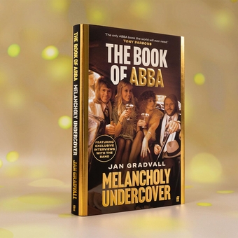 Бумажная книга «The Book of ABBA: Melancholy Undercover», автор Ян Градвалл - фото №3 - миниатюра