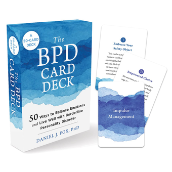 Бумажная книга «The BPD Card Deck. 52 Ways to Balance Emotions and Live Well with Borderline Personality Disorder», автор Дэниел Фокс - фото №1 - миниатюра
