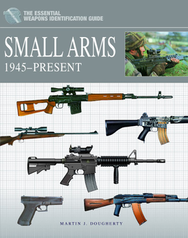 Паперова книга «Small Arms 1945–present», автор Мартін Догерті - фото №1 - мініатюра