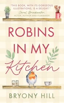 Паперова книга «Robins in My Kitchen», автор Брайоні Хілл - фото №1 - мініатюра