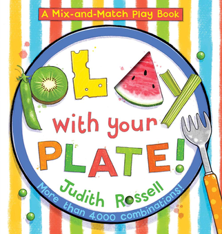 Паперова книга «A Mix-and-Match Play Book. Play with Your Plate!», автор Джудіт Росселл - фото №1 - мініатюра