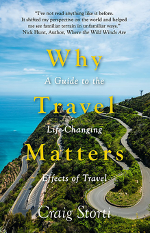 Бумажная «Why Travel Matters», автора Крейг Сторти– фото №1