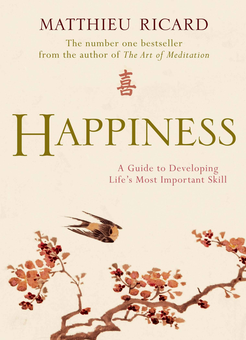 Бумажная книга «Happiness. A Guide to Developing Life's Most Important Skill», автор Матье Рикар - фото №1 - миниатюра