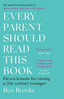 Бумажная книга «Every Parent Should Read This Book. Eleven lessons for raising a 21st-century teenager», автор Бен Брукс - фото №1 - миниатюра