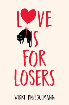 Бумажная книга «Love is for Losers», автор Вибке Брюггеманн - фото №1 - миниатюра