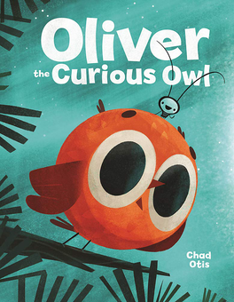 Бумажная книга «Oliver the Curious Owl», автор Чад Отис - фото №1 - миниатюра