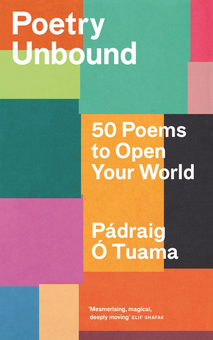 Бумажная книга «Poetry Unbound. 50 Poems to Open Your World», автор Падрейг О Туама - фото №1 - миниатюра