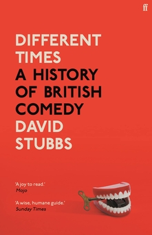 Бумажная книга «Different Times. A History of British Comedy», автор Девид Стаббс - фото №1 - миниатюра