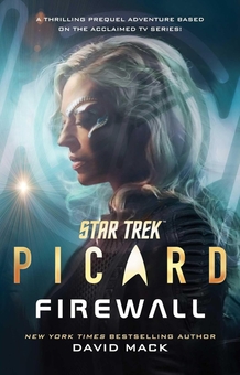 Бумажная книга «Star Trek: Picard. Firewall», автор Дэвид Мак - фото №1 - миниатюра