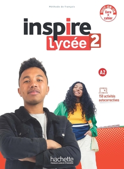 Бумажная книга «Inspire Lycée 2 - Pack Livre de l'élève + Cahier d'activités (A2)», авторов Жан-Тьерри Ле Буньек, Фабьен Галлон, Эмили Матье-Бенуа - фото №1 - миниатюра