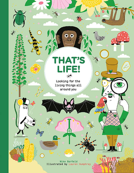 Бумажная книга «That's Life! Looking for the Living Things All Around You», автор Майк Барфилд - фото №1 - миниатюра