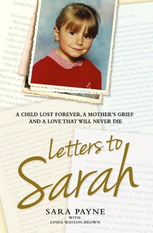 Паперова книга «Letters to Sarah - A Child Lost Forever, A Mother's Grief and a Love That Will Never Die», автор Сара Пейн - фото №2 - мініатюра