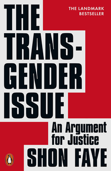 Паперова книга «The Transgender Issue. An Argument for Justice», автор Шон Файє - фото №1 - мініатюра
