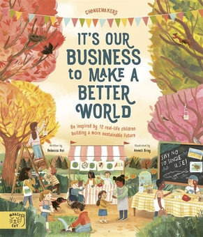 Паперова книга «It's Our Business to Make a Better World», автор Ребекка Хуей - фото №2 - мініатюра