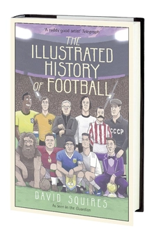 Паперова книга «The Illustrated History of Football», автор David Squires - фото №2 - мініатюра