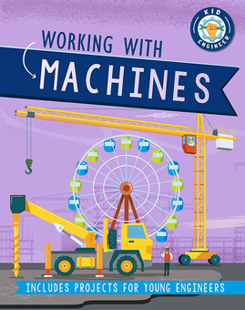 Бумажная книга «Working with Machines», автор Соня Ньюленд - фото №1 - миниатюра