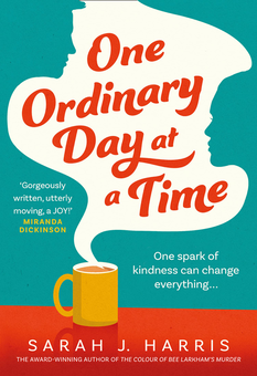 Паперова книга «One Ordinary Day at a Time», автор Сара Дж. Гарріс - фото №1 - мініатюра