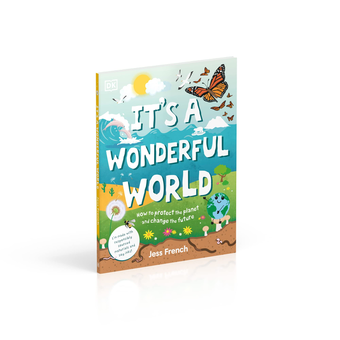 Бумажная книга «It's a Wonderful World. How to Protect the Planet and Change the Future», автор Джесс Френч - фото №3 - миниатюра
