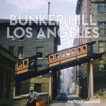 Бумажная книга «Bunker Hill Los Angeles. Essence of Sunshine and Noir», автор Натан Марсак - фото №2 - миниатюра