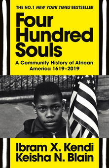 Бумажная книга «Four Hundred Souls», авторов Ибрам Х. Кенди, Кейша Н. Блейн - фото №1 - миниатюра