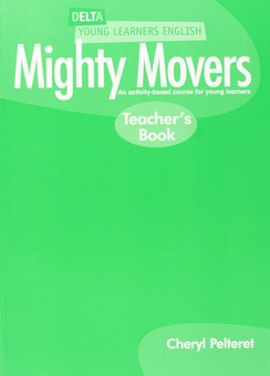 Бумажная книга «Delta Young Learners English: Mighty Movers: Teachers Book», автор Джонатан Маркс - фото №1 - миниатюра