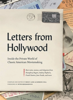 Паперова книга «Letters from Hollywood: Inside the Private World of Classic American Moviemaking», авторів Барбара Холл, Рокі Ленг - фото №2 - мініатюра