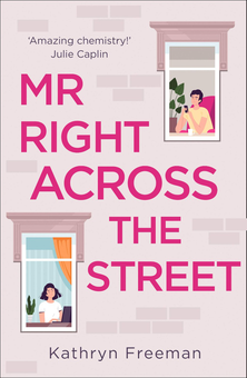 Бумажная книга «Mr Right Across the Street», автор Кэтрин Фриман - фото №1 - миниатюра