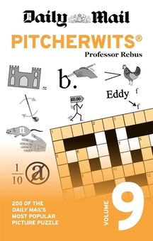 Бумажная книга «Daily Mail Pitcherwits. Volume 9. 200 of the Daily Mail's most popular picture puzzle», автор Daily Mail - фото №1 - миниатюра