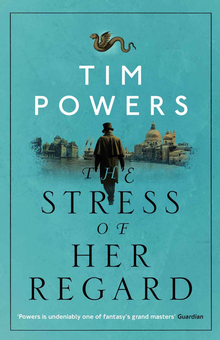 Бумажная книга «The Stress of Her Regard», автор Тим Пауэрс - фото №1 - миниатюра