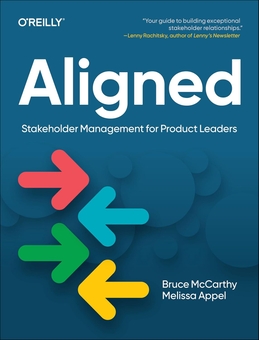 Паперова книга «Aligned: Stakeholder Management for Product Leaders», авторів Брюс Маккарті, Мелісса Аппель - фото №1 - мініатюра